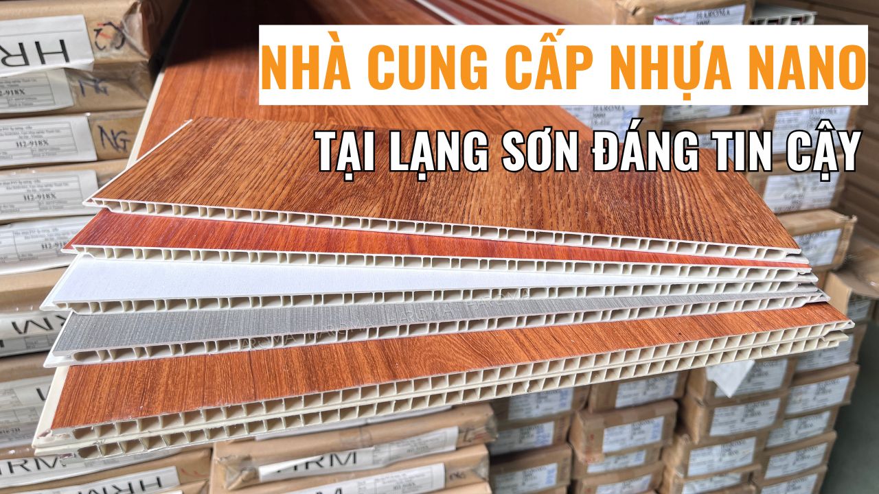Nhà cung cấp nhựa nano tại Lạng Sơn  đáng tin cậy