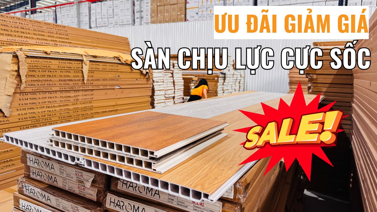Ưu đãi giảm giá sàn chịu lực cực sốc vào tháng 10