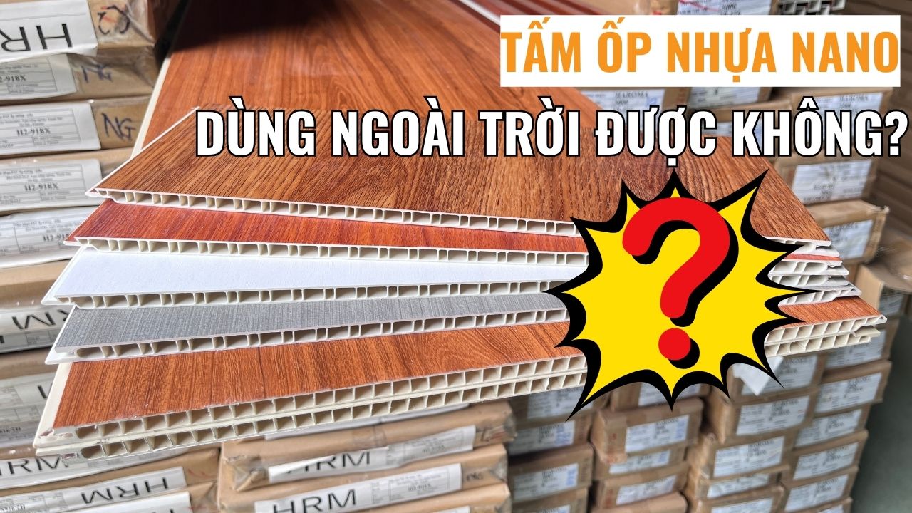 Tấm nhựa ốp tường nano có ốp tường ngoài trời được không?