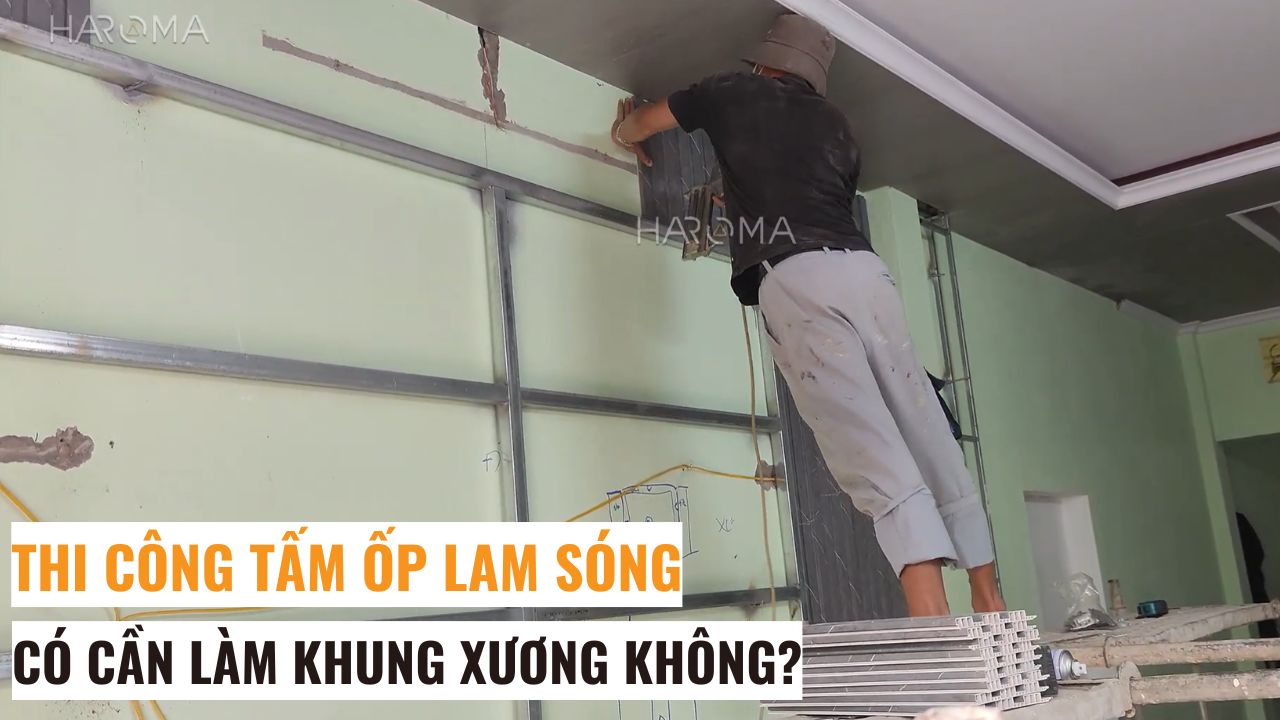 Thi công tấm ốp lam sóng có cần làm khung xương hay ốp trực tiếp vào tường?