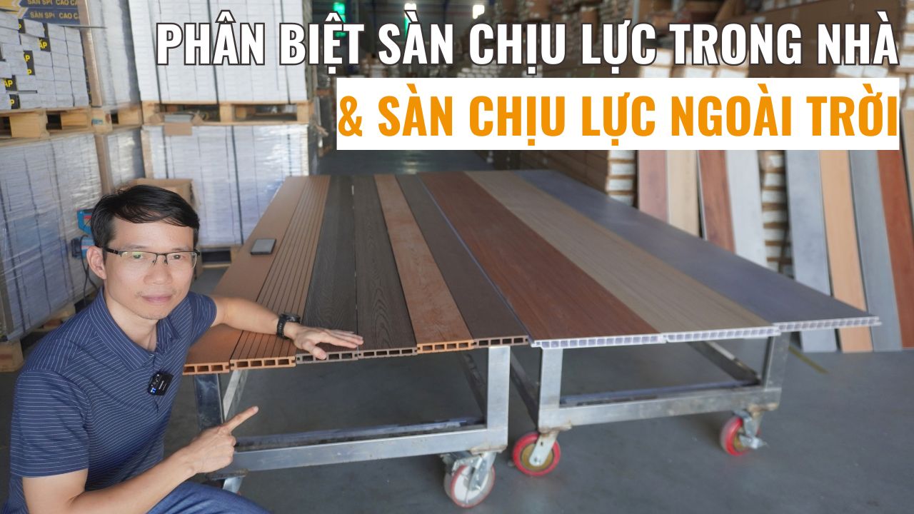 Phân biệt sàn chịu lực trong nhà và sàn chịu lực ngoài trời