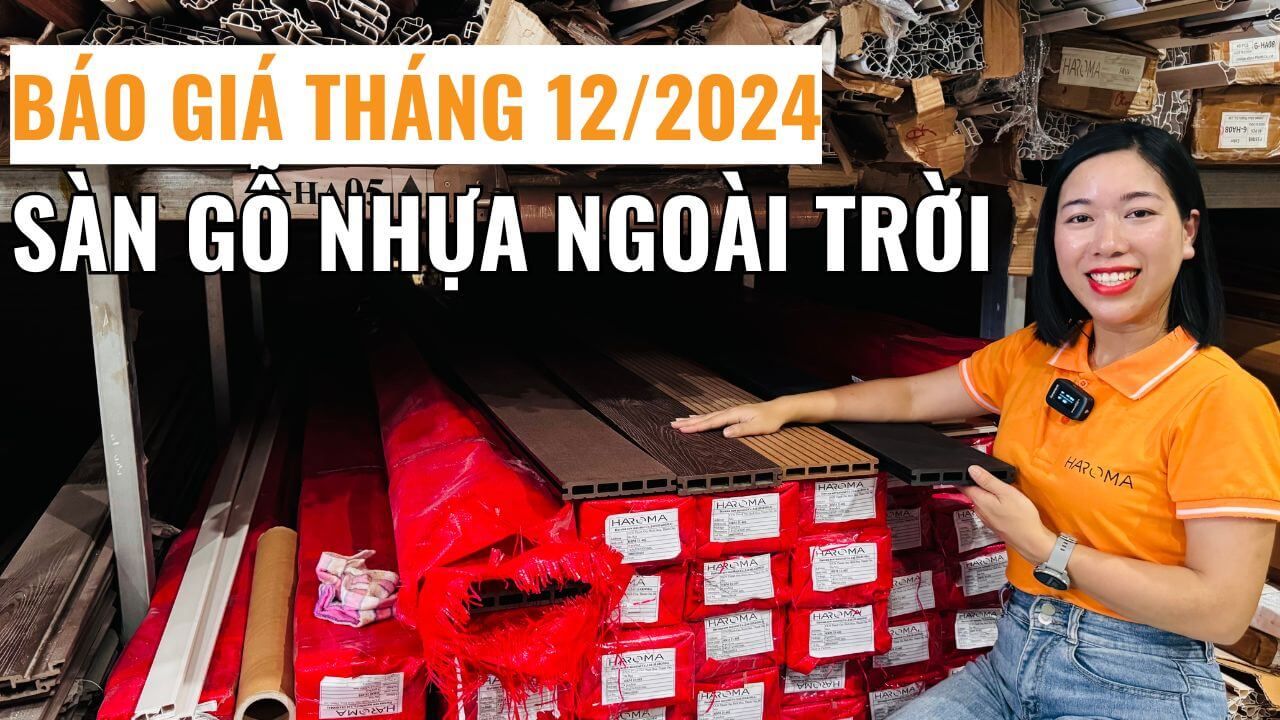 Báo giá sàn gỗ nhựa ngoài trời mới nhất tháng 12/2024