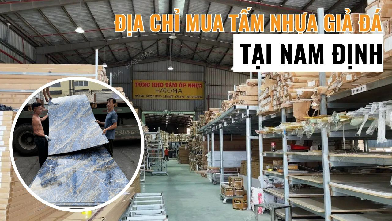 Gợi ý địa chỉ mua tấm nhựa giả đá tại Nam Định