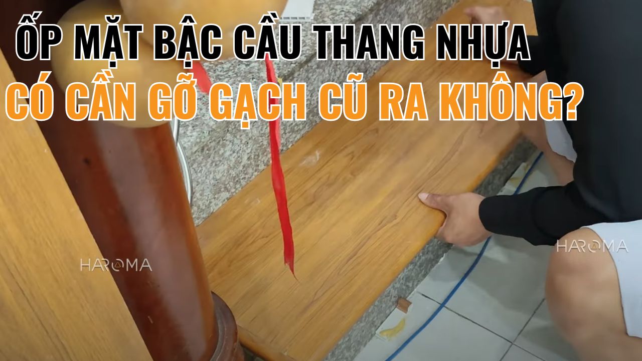 op-mat-bac-cau-thang-nhua-co-can-go-gach-cu-ra-khong