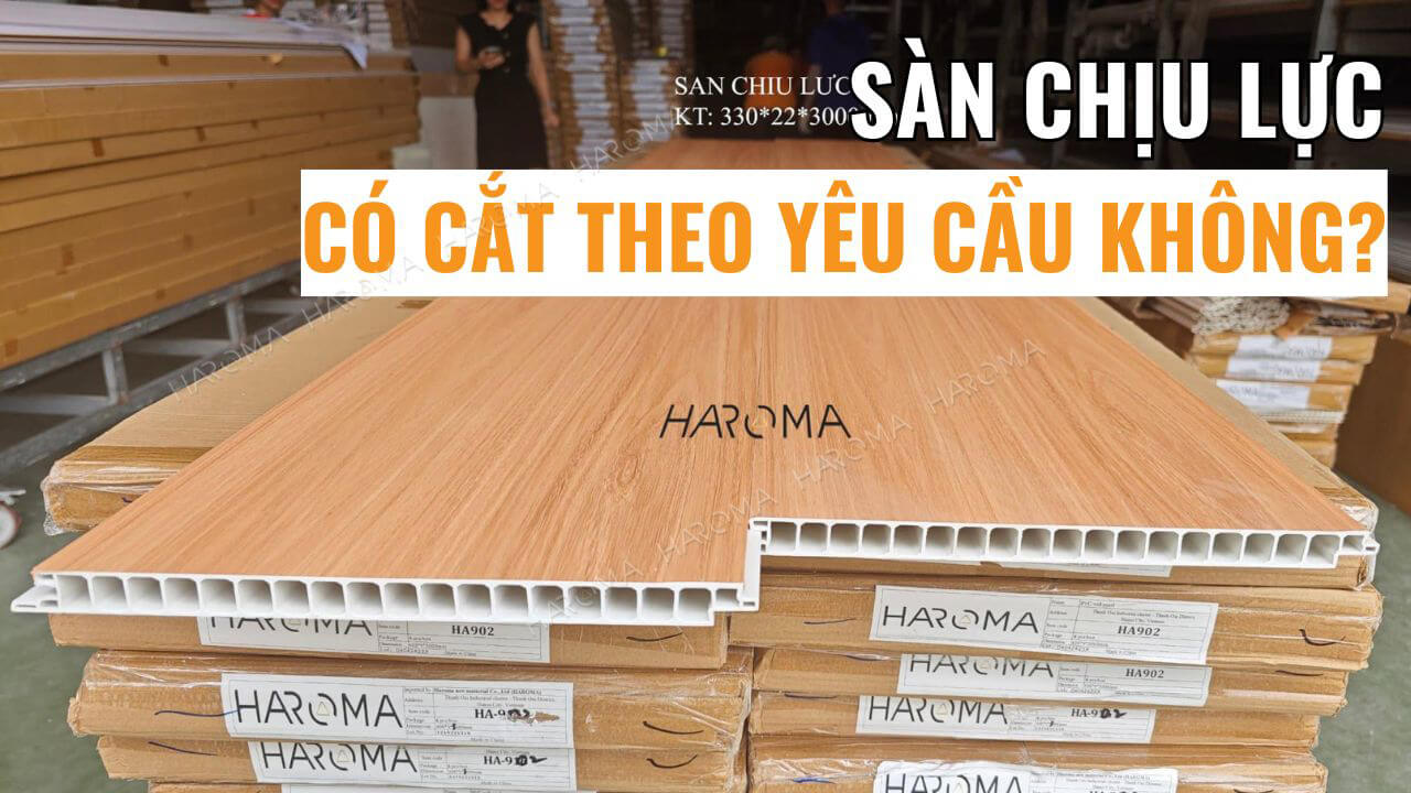Gốc giải đáp - Sàn nhựa chịu lực có cắt theo kích thước yêu cầu không?