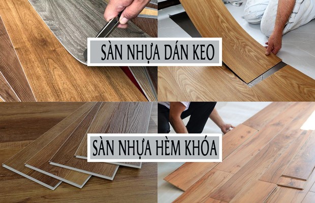 So sánh nhanh sàn nhựa dán keo và sàn nhựa khóa hèm